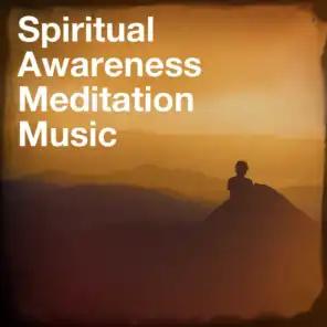 Spiritual Awareness Meditation Music