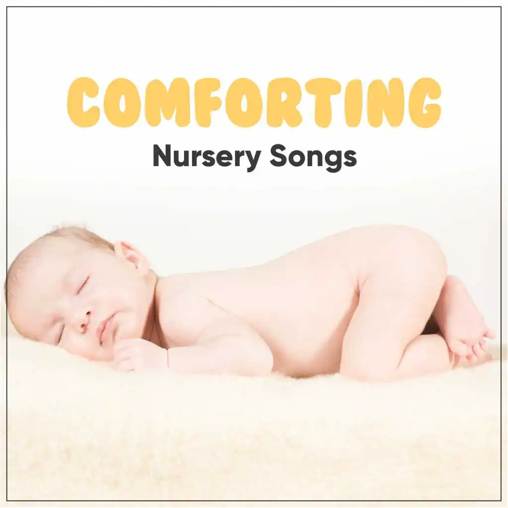 #10 Comforting Nursery Songs