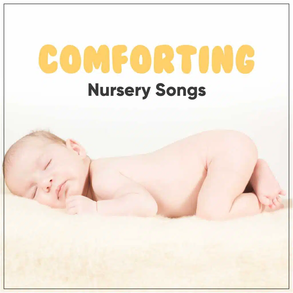#10 Comforting Nursery Songs