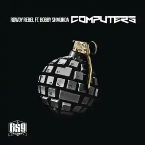 Computers (feat. Bobby Shmurda)