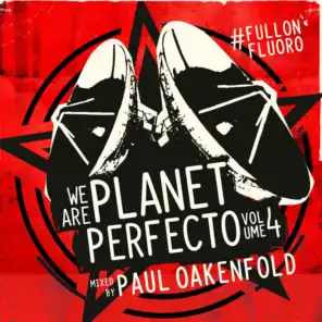 We Are Planet Perfecto, Vol. 4 - #FullOnFluoro (Mixed Version)