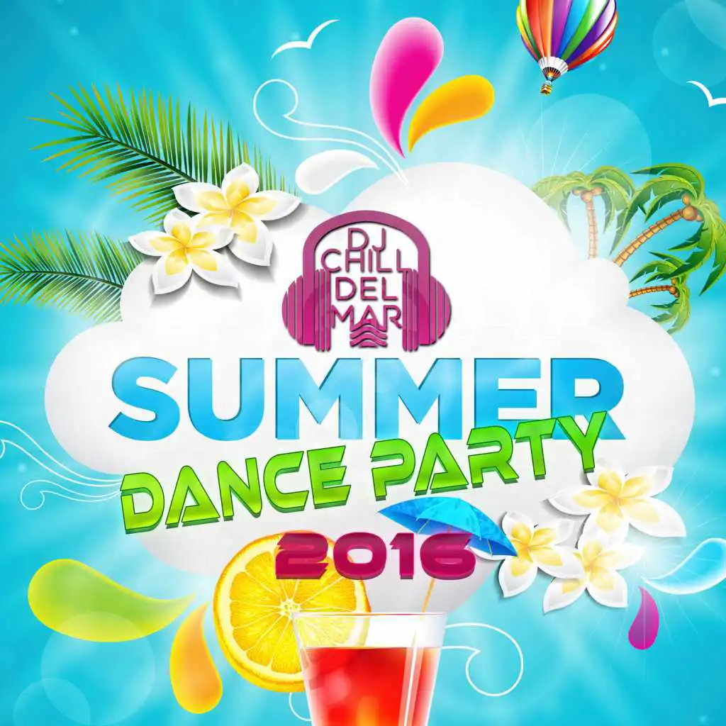 Summer Dance Party 2016: The Very Best of Sunset Beach Café Ibiza del Mar and Lounge Playa del Sol, Music to Relax and Rest