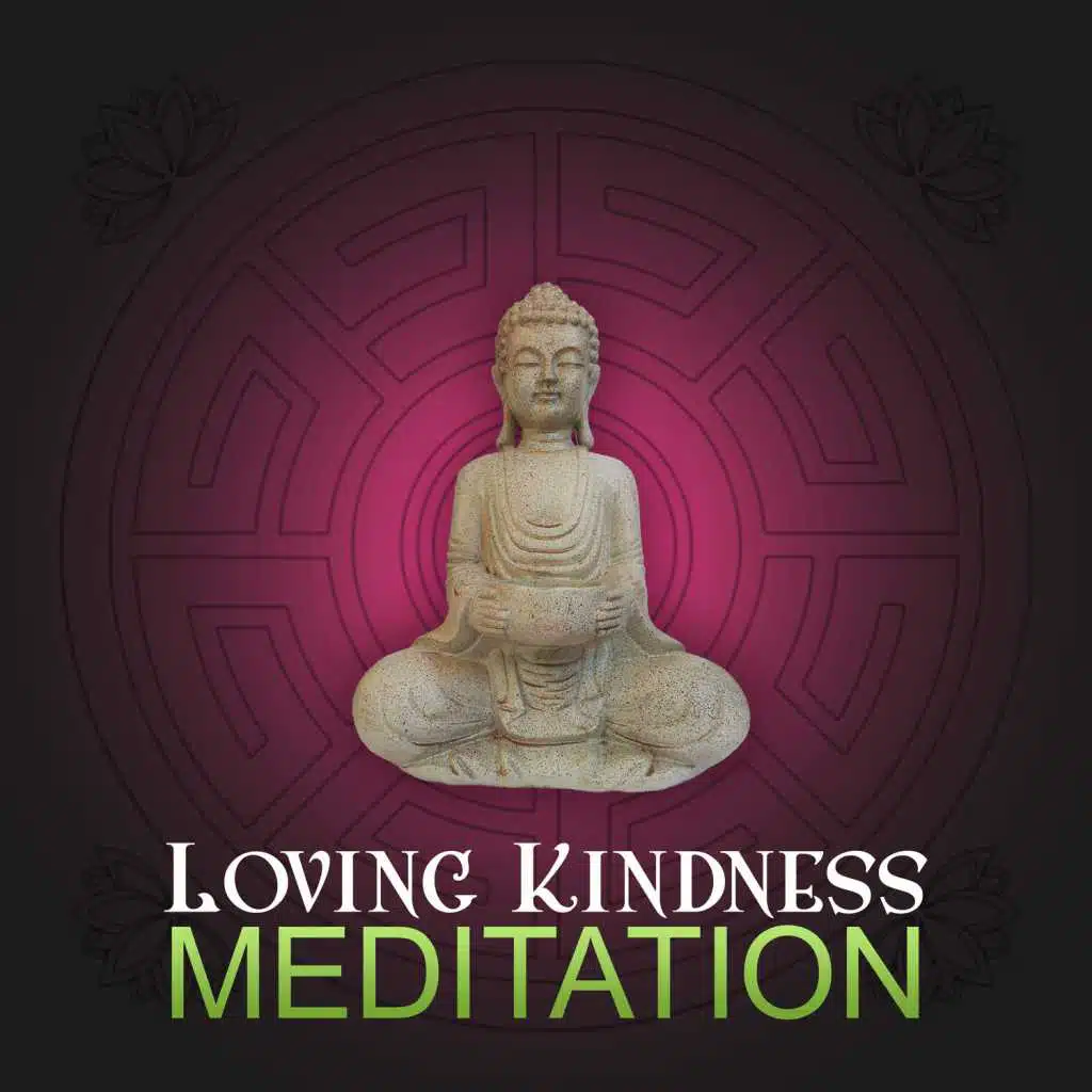 Loving Kindness Meditation – New Age Music for Yoga Practise, Deep Relaxation, Meditation, Sound Healing Meditation, Zen Meditation, Nature Sounds