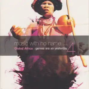 Music with No Name, Vol. 4 - Global Africa