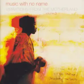 Music with No Name, Vol. 3 - Vibrations from the Motherland
