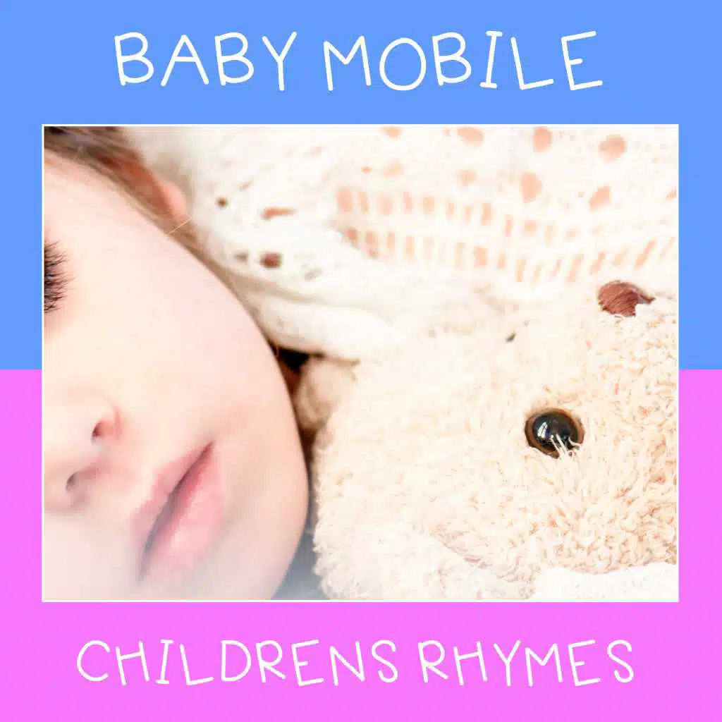 #18 Baby Mobile Childrens Rhymes