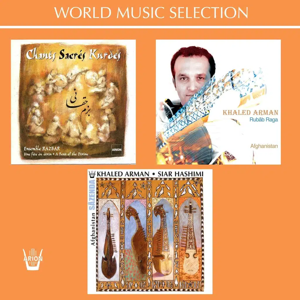 Chants sacrés kurdes / Rubab Raga / Afghanistan : Sazenda - World Music Selection