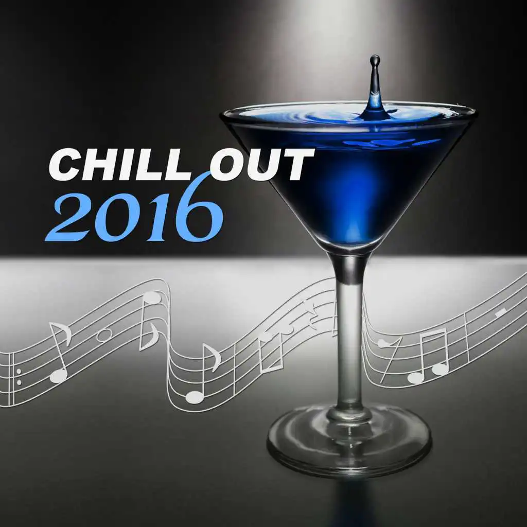 Chillout 2016 – Summer Chill Out for Best Beach Party Ever, Chill Out to Dance, Chill Lounge, Chill Out Music, Miami Beach