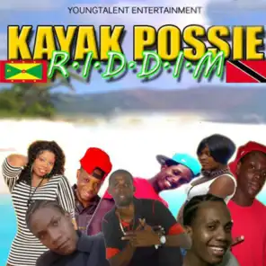 Kayak Possie Riddim - Youngtalent Entertainment Presents
