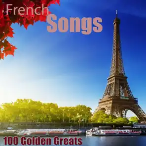 100 Golden Greats (French Songs) [Remastered]