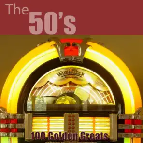 100 Golden Greats (The 50's) [Remastered]