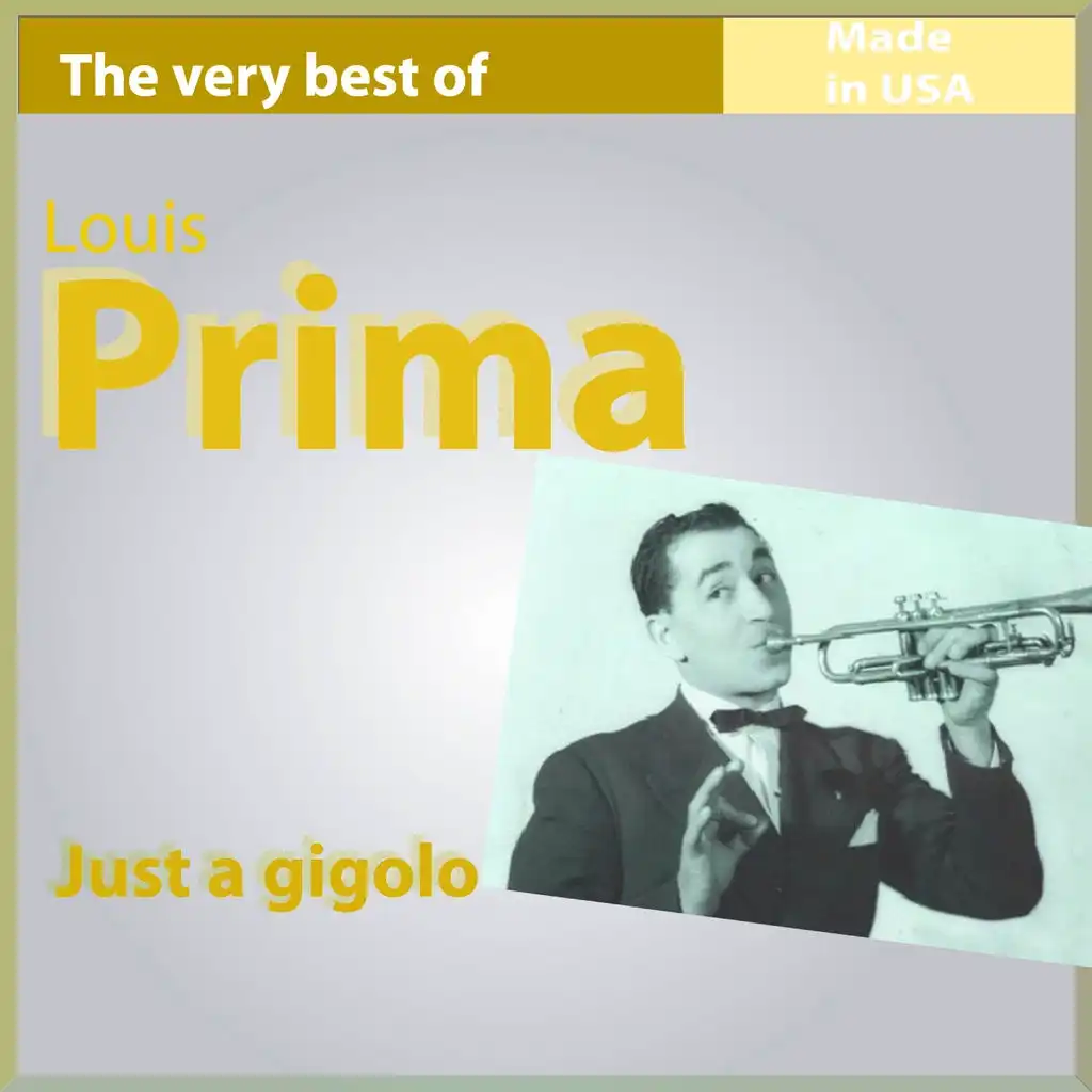 The Very Best of Louis Prima: Just a Gigolo