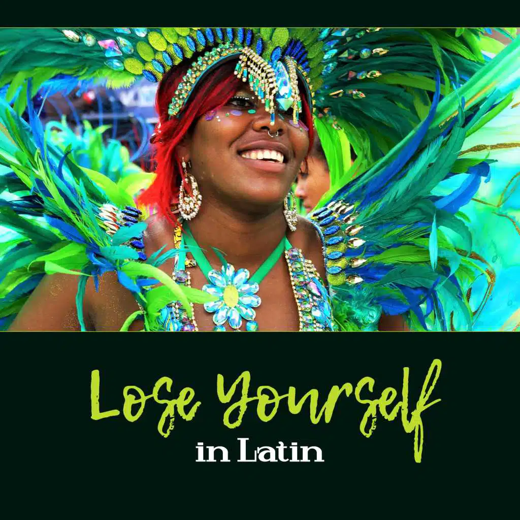 Lose Yourself in Latin – Dancing Sounds, Crazy Salsa on the Floor, Cool Adventure