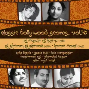 Classic Bollywood Scores, Vol. 36: Ek Musafir Ek Hasina (1962), Ek Shriman Ek Shrimati [1958], Hamari Manzil [1949]