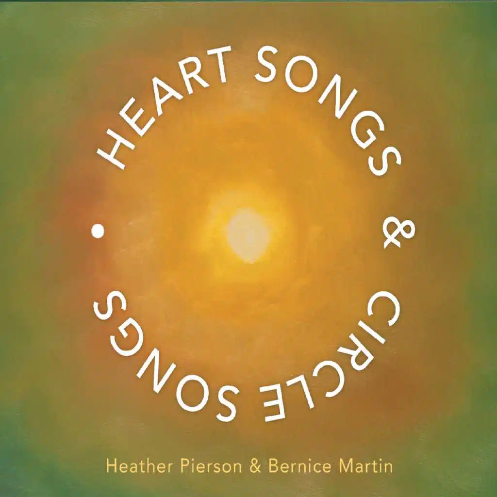Heart Songs & Circle Songs