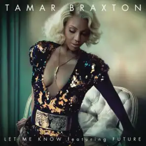 Let Me Know (feat. Future)