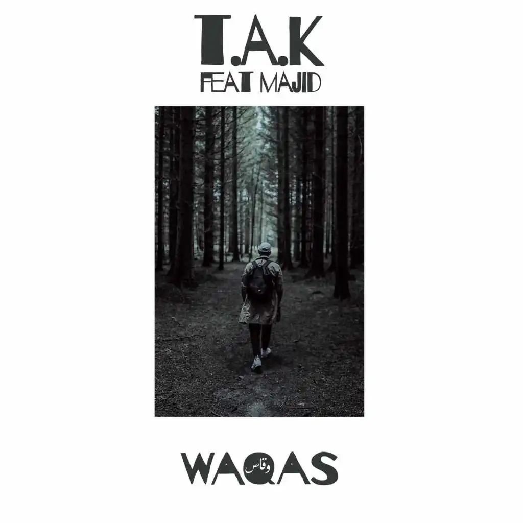 T.A.K (feat. Majid)