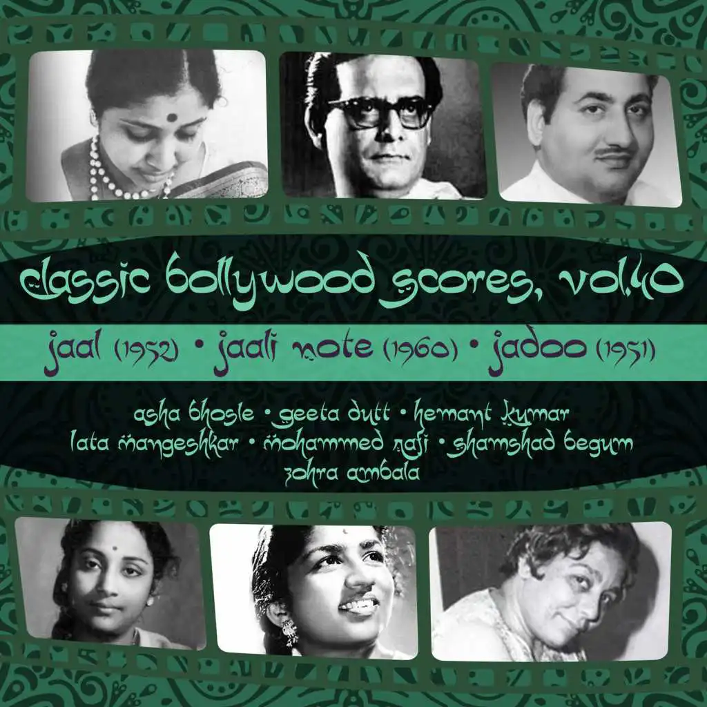 Classic Bollywood Scores, Vol. 40: Jaal (1952), Jaali Note [1960], Jadoo [1951]