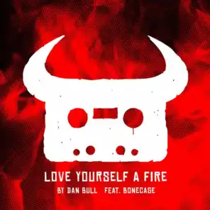 Love Yourself a Fire (Red Dead Redemption 2 Rap) [feat. Bonecage]