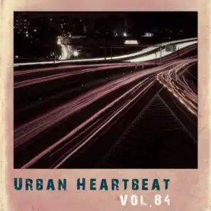 Urban Heartbeat,Vol.84