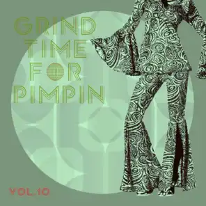 Grind Time For Pimpin,Vol.10