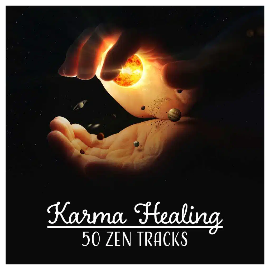 Karma Healing – 50 Zen Tracks: Meditation Help for Soul Pain, Depression Cure, Bring Back Positive State, Rejuvenation Mantras