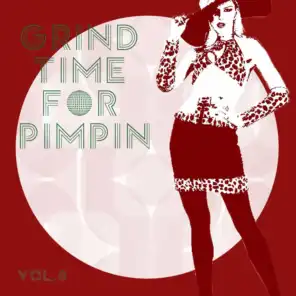 Grind Time For Pimpin,Vol.8
