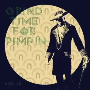 Grind Time For Pimpin,Vol.15
