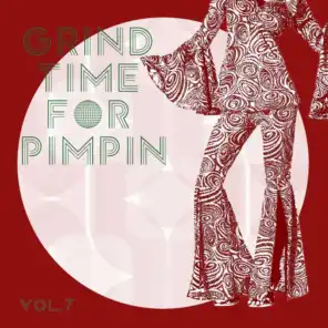 Grind Time For Pimpin,Vol.7