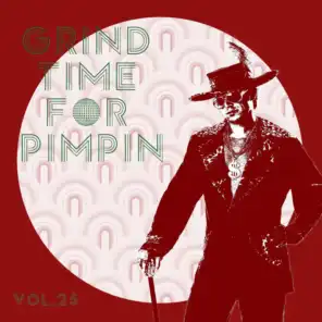 Grind Time For Pimpin,Vol.25