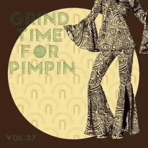 Grind Time For Pimpin,Vol.27