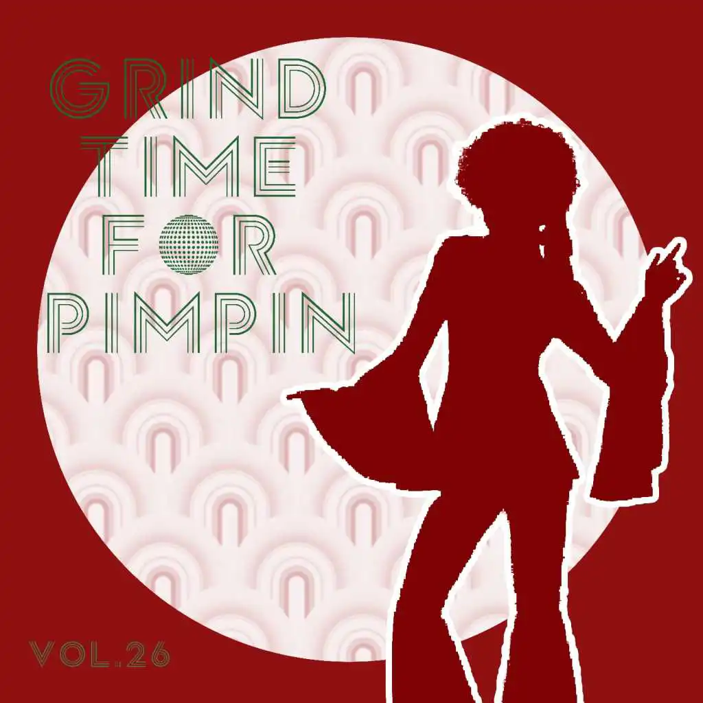 Grind Time For Pimpin,Vol.26
