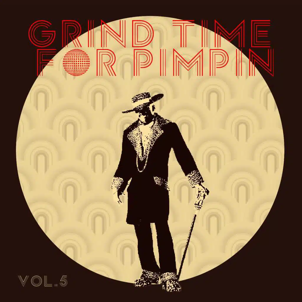 Grind Time For Pimpin,Vol.3