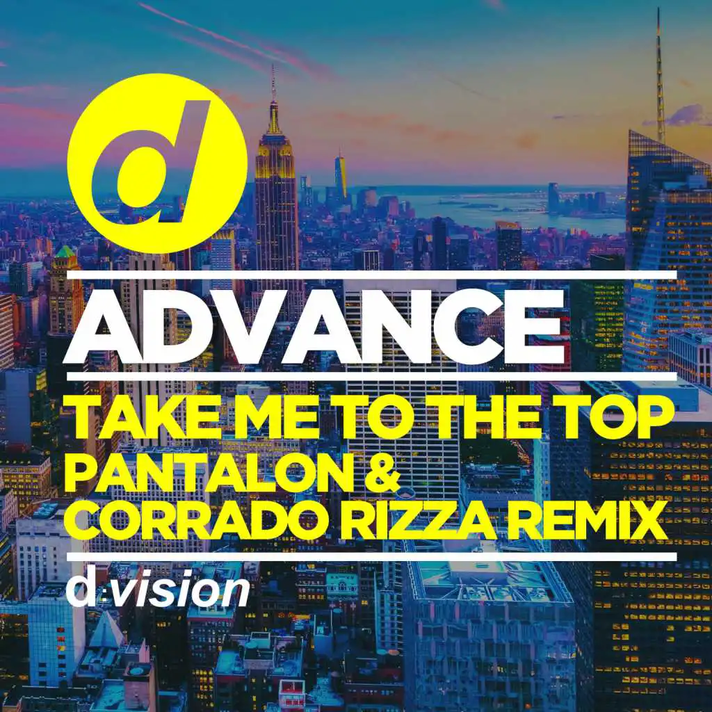 Take Me To The Top - Pantalon & Corrado Rizza Remix