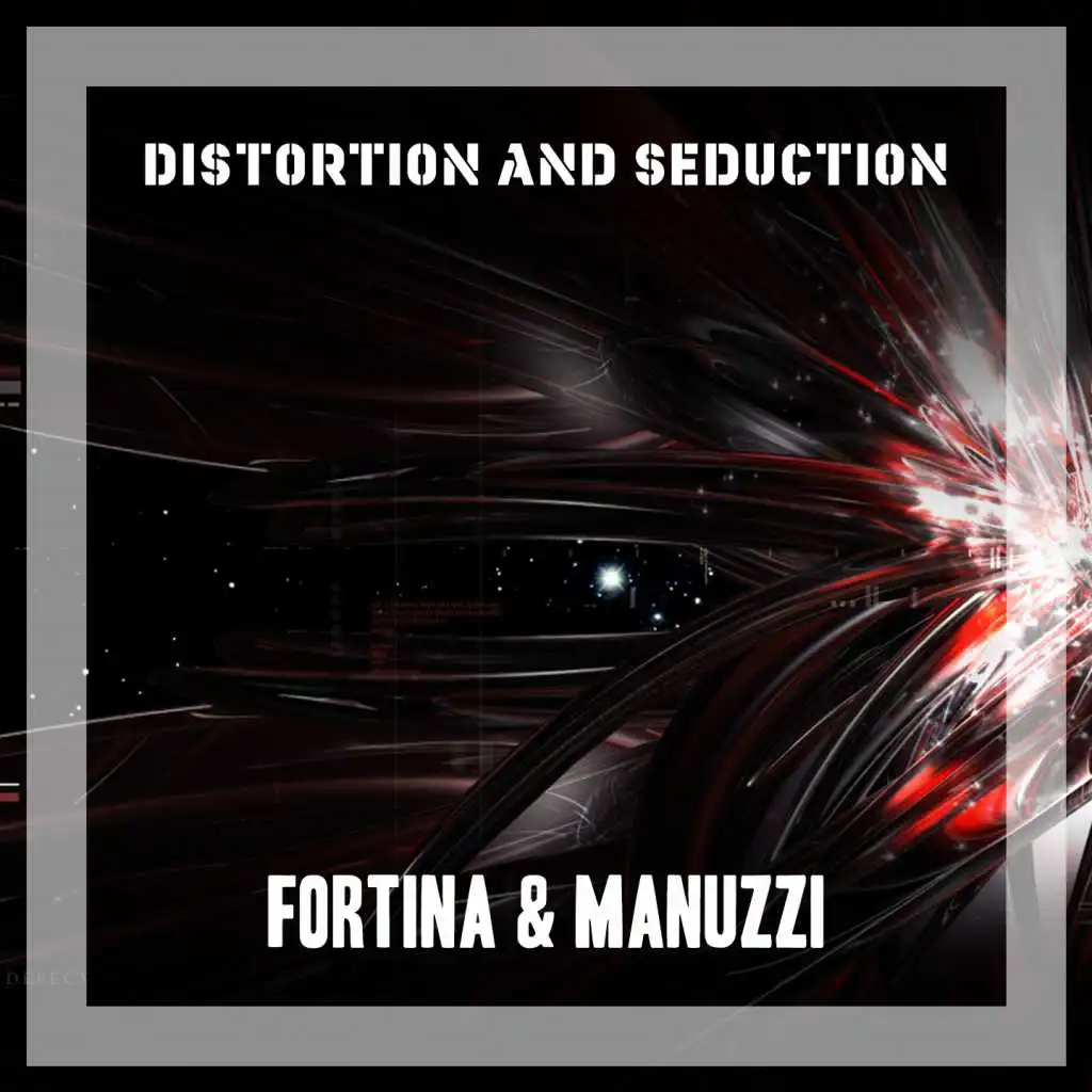 Distortion and Seduction