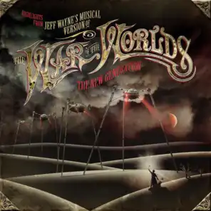 Highlights from Jeff Wayne's Musical Version of The War of The Worlds - The New Generation