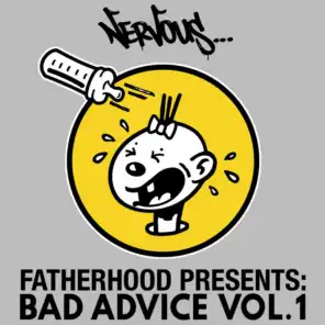 Bad Advice, Vol. 1 (Fatherhood Presents)