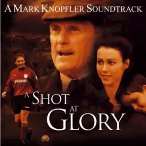 Music From The Motion Picture 'A Shot At Glory'