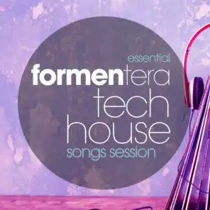 Essential Formentera Tech House Songs Session