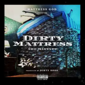 Dirty Mattress: The Mixtape