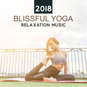 2018 Blissful Yoga Relaxation Music