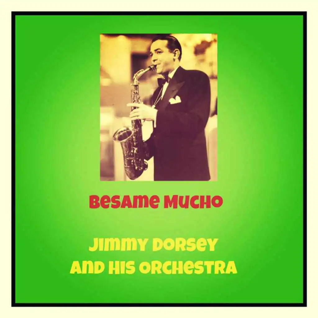 Besame Mucho (feat. Bob Eberly & Kitty Kallen)