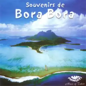 Souvenirs de Bora Bora - Tahiti