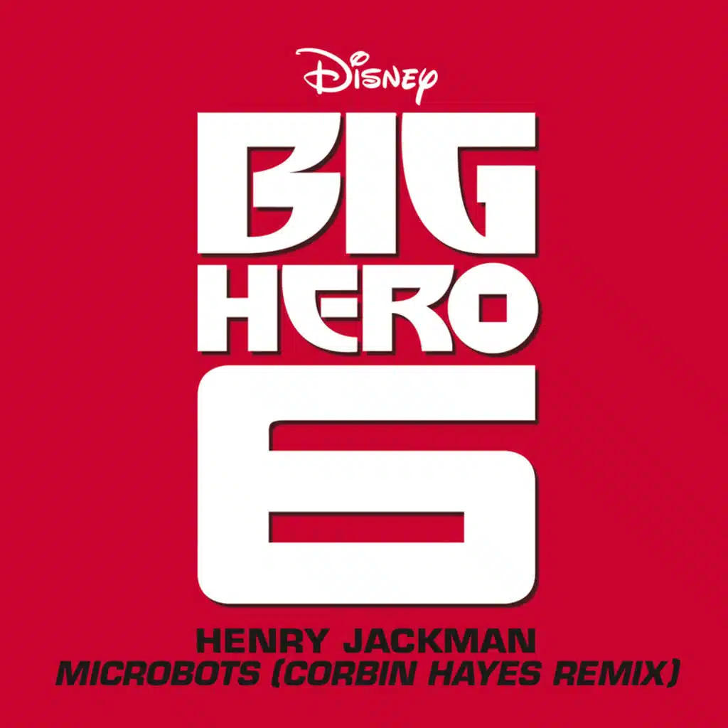 Microbots - From 'Big Hero 6'/Corbin Hayes Remix