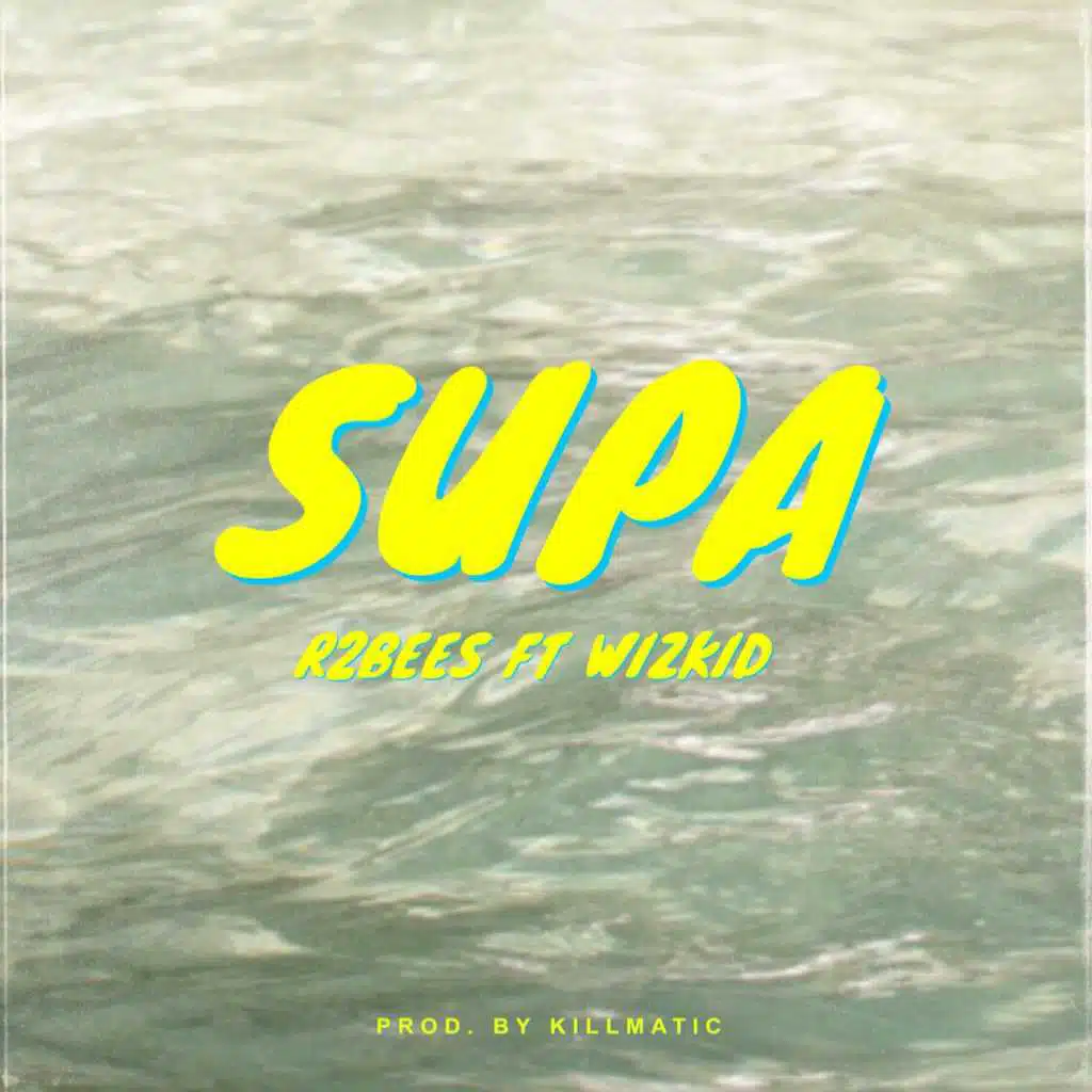 Supa (feat. Wizkid)