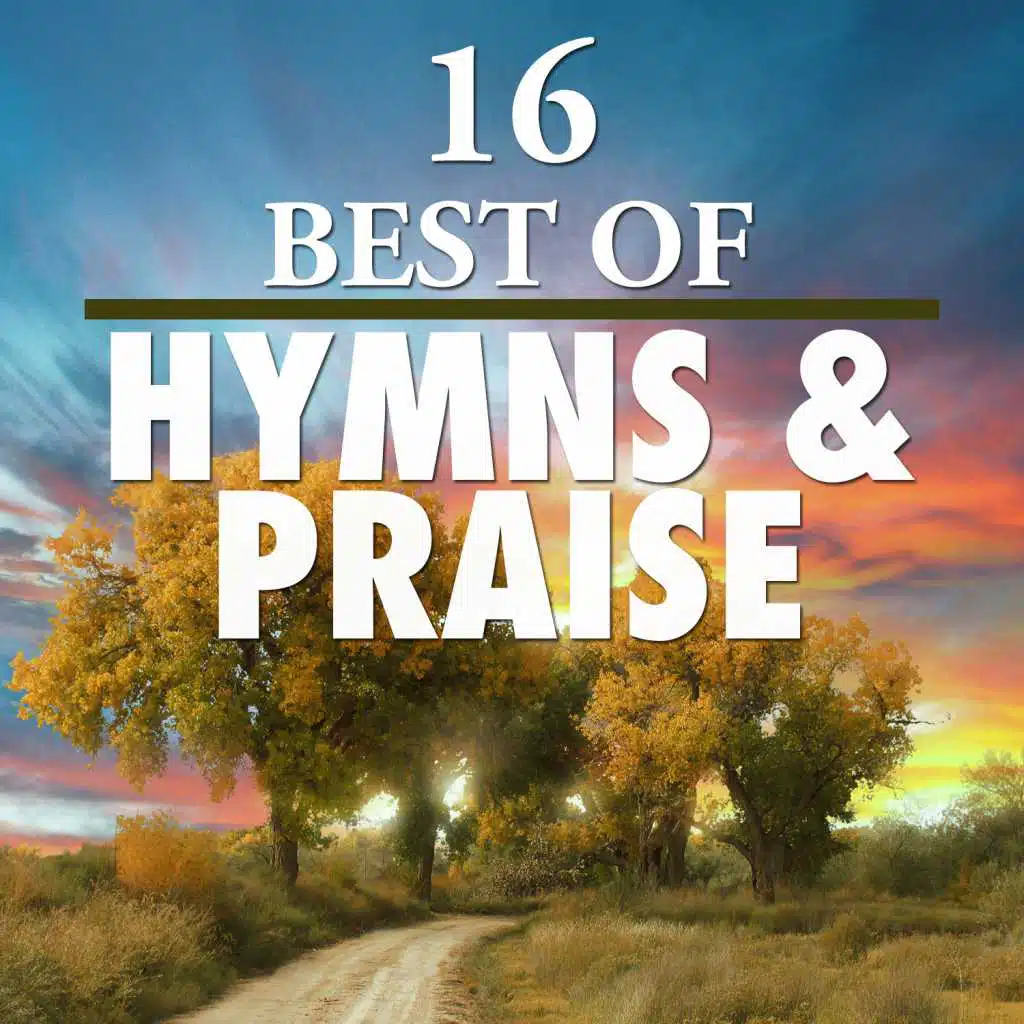 16 Best of Hymns & Praise