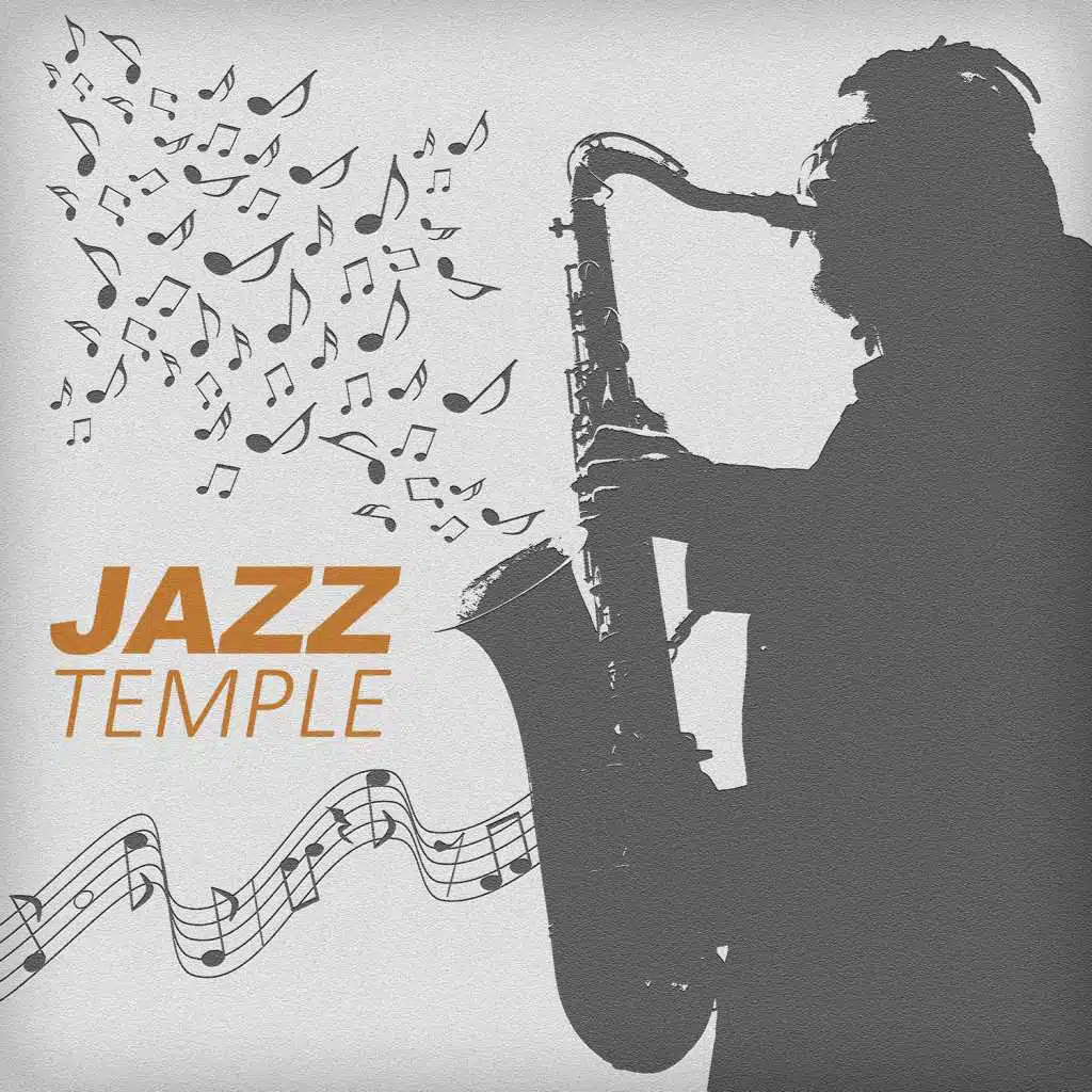 Jazz Temple – Jazz in the Morning & Evening Time, Listen Jazz Everyday