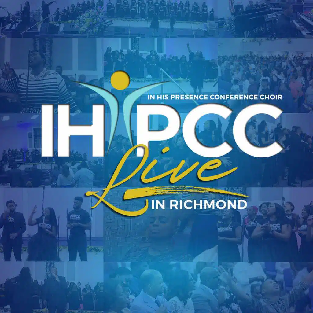 In His Presence Conference Choir (Live in Richmond)