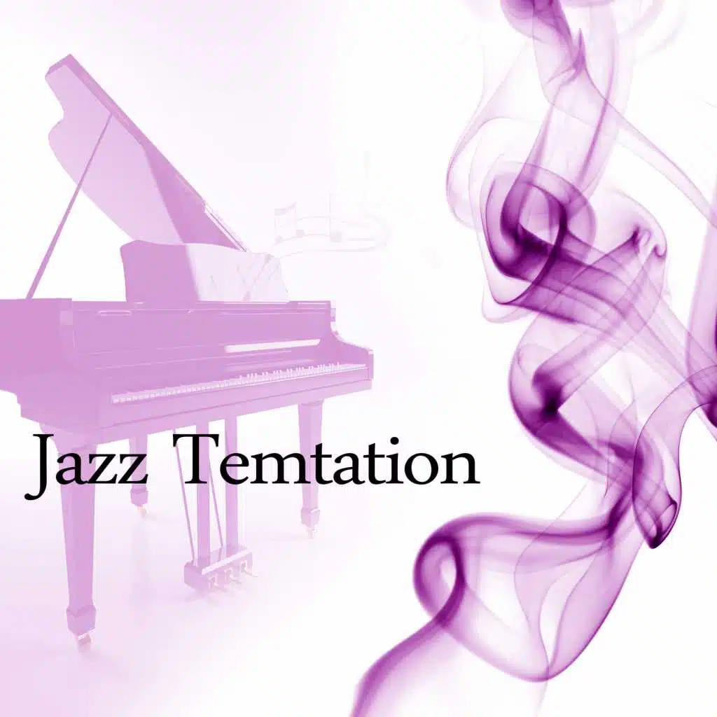 Jazz Temtation – Full of Passion Jazz, Most Instrumental Tones for Lovers, Evening Time with Candle, Classic Jazz, Background Music for Intimate Moments