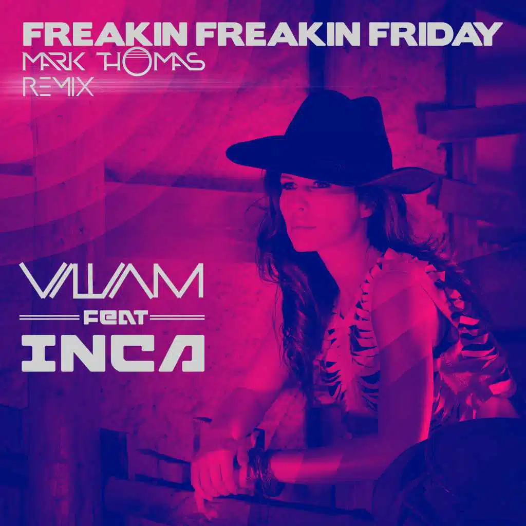 Freakin Freakin Friday (Mark Thomas Remix) [feat. Inca]